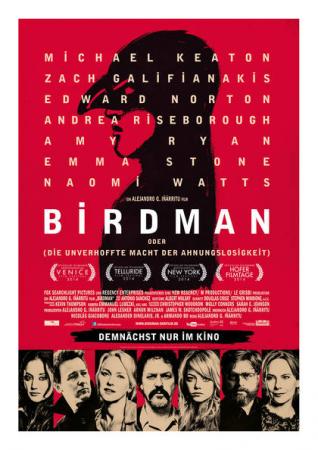 Birdman (oder die unverhoffte Macht der Ahnungslosigkeit) Birdman (oder die unverhoffte Macht der Ahnungslosigkeit)