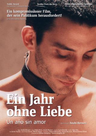 Ein Jahr ohne Liebe - Un Ano sin Amor OmU Ein Jahr ohne Liebe - Un Ano sin Amor OmU