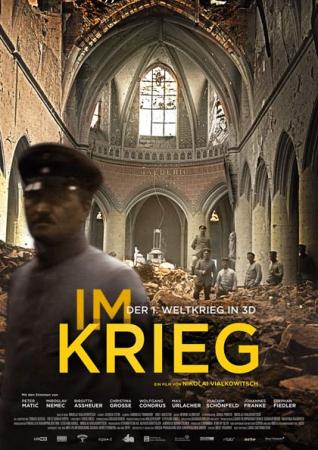 Im Krieg - Der 1. Weltkrieg in 3D Im Krieg - Der 1. Weltkrieg in 3D