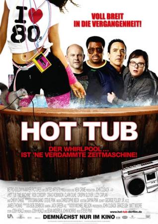 Hot Tub - Der Whirlpool ... ist 'ne verdammte Zeitmaschine!
