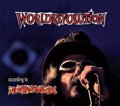 Weltrevolution - Drahdiwaberl Weltrevolution - Drahdiwaberl